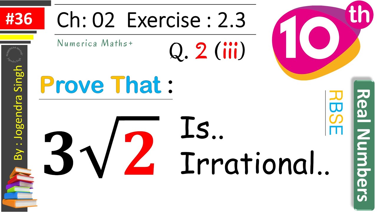 36 Real Numbers Class 10th Prove That 3 2 Is Irrational Prove That 36-real-numbers-class-10th-prove-that-3-2-is-irrational-prove-that