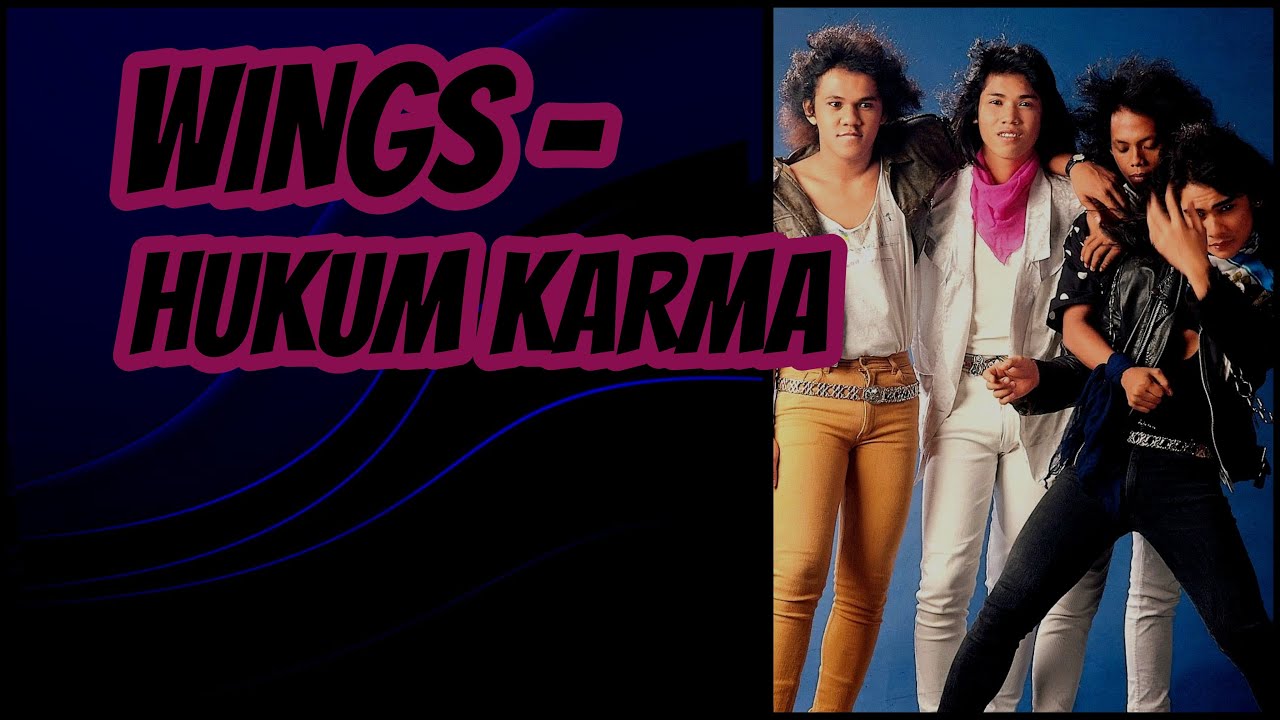 WINGS Hukum Karma Lirik 1988 YouTube