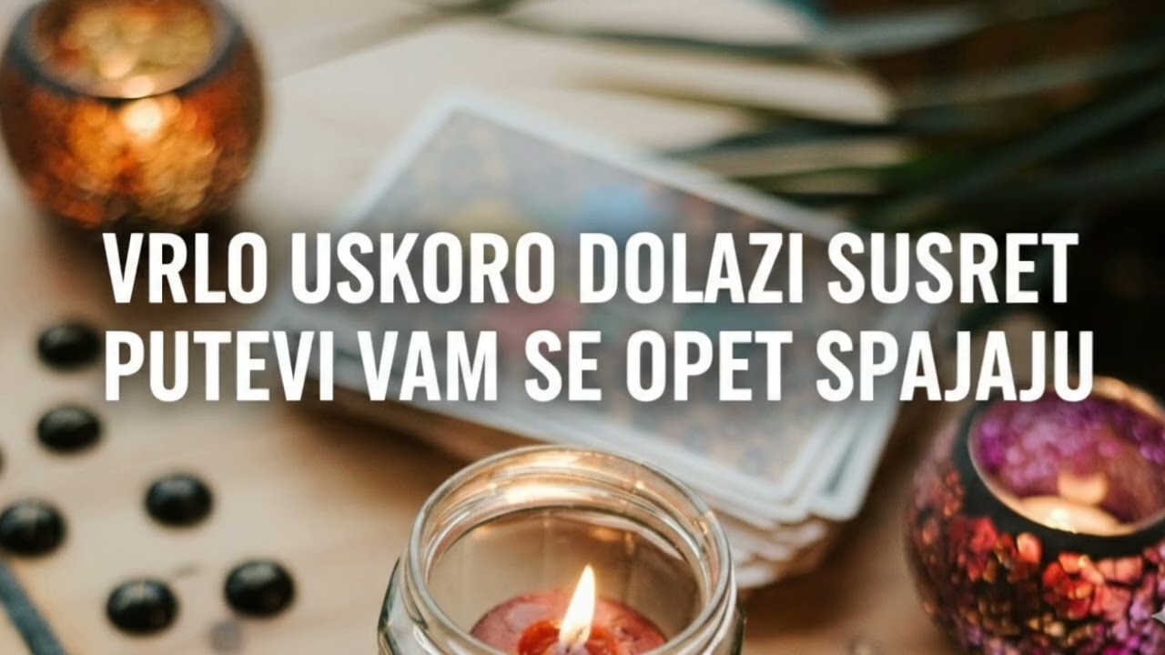 ✨💞 ON TE VOLI, NE SUMNJAJ…VRLO USKORO DOLAZI SUSRET - PUTEVI VAM SE OPET SPAJAJU 💌🌹