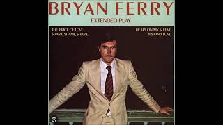 Bryan Ferry - The price of love (HQ)