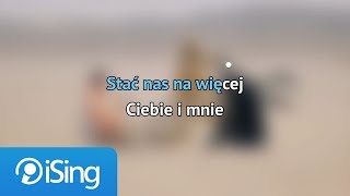 Kamil Bednarek - Możemy Więcej ft. Matheo/Claysteer (karaoke iSing)
