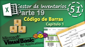 Gestor de Inventarios Parte 19 | Código de Barras capítulo 1 | VBA Excel 2013 #51
