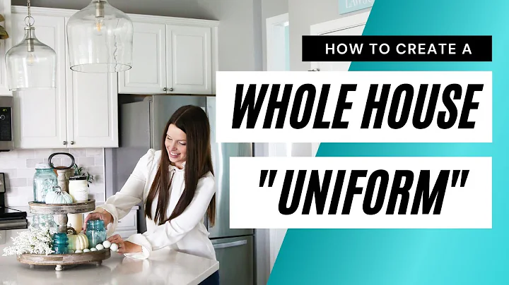 How to Create a Whole House Uniform