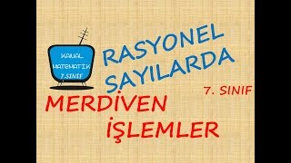 Merdiven İşlem Rasyonel Sayılarda Çok Adımlı İşlemler