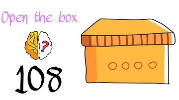 Brain Out Level 108 Open the box Walkthrough solution