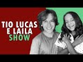 1 HORA DE TIO LUCAS E LAILA SHOW