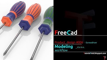 Freecad tutorial - Product design #006 - Screwdriver