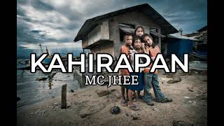 KAHIRAPAN BY MC JHEE PROD BY 90'S BEAT (LYRICS VIDEO)