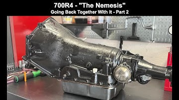 700r4 "The Nemesis" Rebuild - Part 2