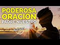 🙏 ORACIÓN DE LA MAÑANA ☀️ PADRE NUESTRO QUE ESTAS EN EL CIELO "SANTIFICADO SEA TU NOMBRE" 🙌