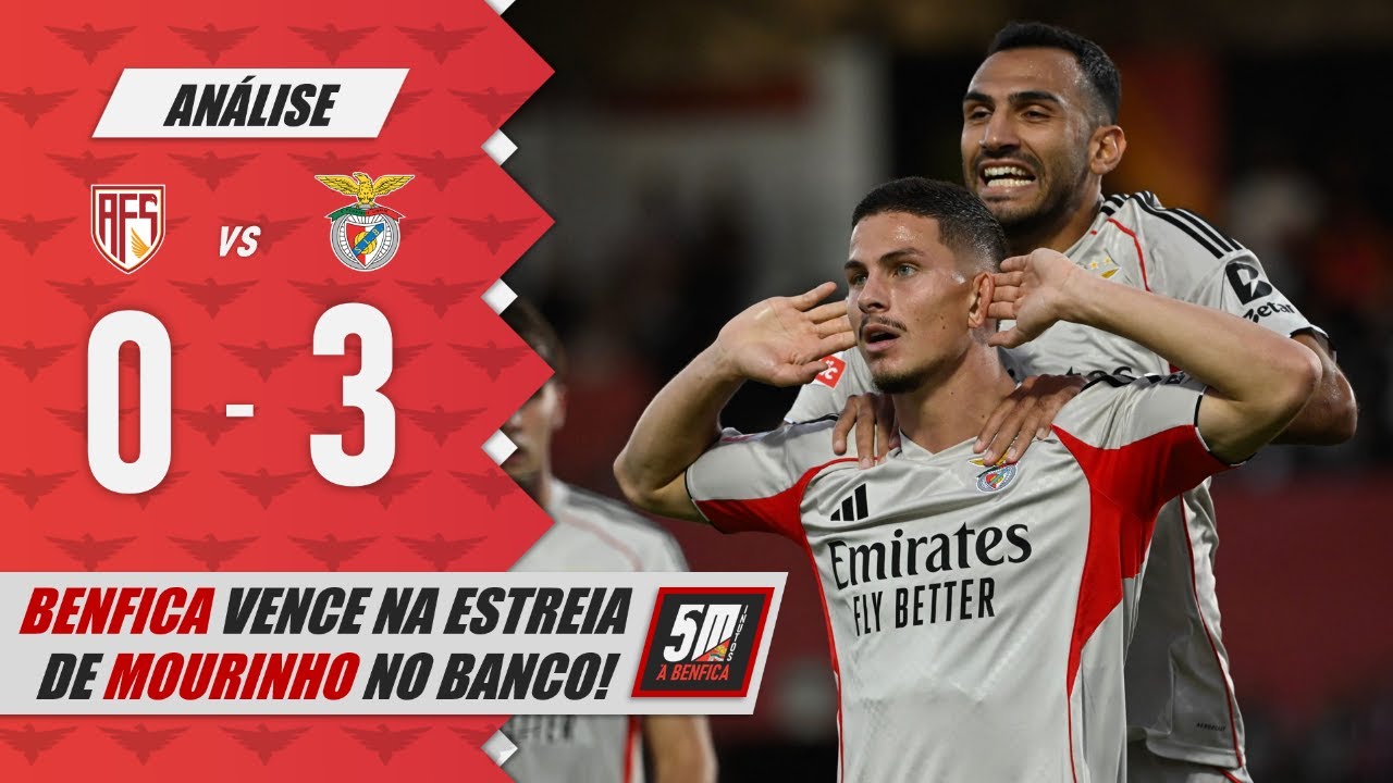 🔴 AFS 0-3 BENFICA 🔴 (Análise) BENFICA REGRESSA ÀS VITÓRIAS NA ESTREIA DE JOSÉ MOURINHO!