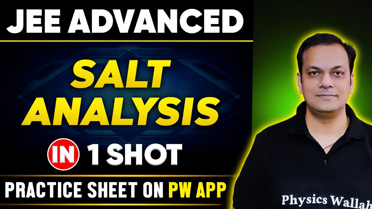 SALT ANALYSIS in One Shot | JEE ADVANCED 💪 | Basics to PYQs 🔥 - YouTube