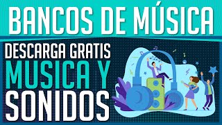 Bancos de Música  Descargar Música y sonidos gratis sin Copyright (Licencia libre)