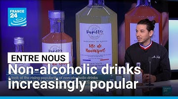 Santé! A look at the rising popularity of non-alcoholic drinks • FRANCE 24 English