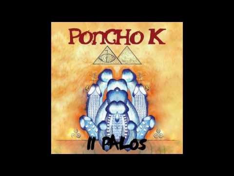 Poncho K - De sereno