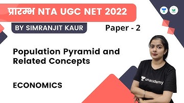 Population Pyramid and Related Concepts | Economics | NTA UGC NET - JRF 2022 | Simranjit Kaur