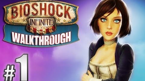 Bioshock Infinite Walkthrough pt.1  (no commentary)
