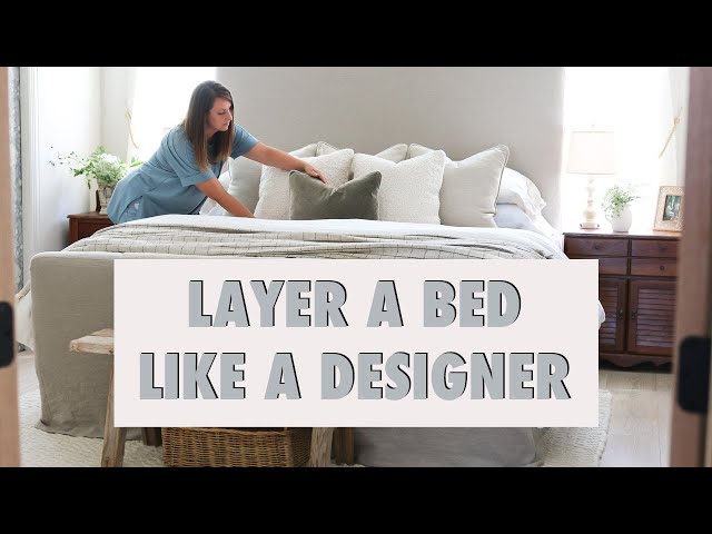 Bed Making 101: How to Layer a Bed for a Designer Look! - Driven by Decor