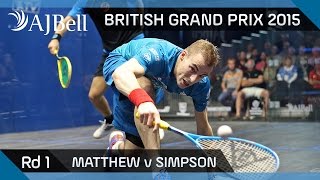 Squash: British Grand Prix 2015 Rd1 Highlights: Matthew v Simpson