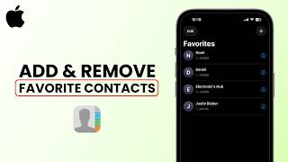 How to Add & Remove Favorite Contacts on iPhone? Net Worth
