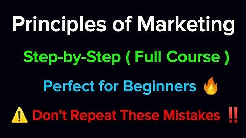 Principles of Marketing Full Course | Complete Marketing Tutorial for Beginners + Examples