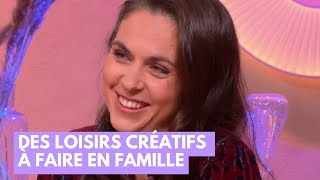 Des loisirs créatifs à faire en famille - La Maison des maternelles #LMDM