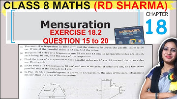 RD Sharma Solutions | Class 8 Math Chapter 18 Mensuration | Ex 18.2 Ques 15 to 20 Solution