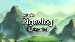 Musik Backsound Enak Di dengar bisa buat ngevlog#nocopyrightmusic