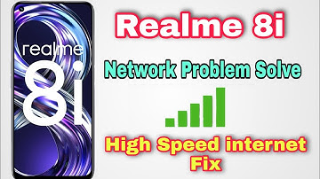 Realme 8i Network Problem Solution | how to realme 8i high speed internet setting fix