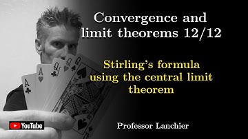 09-12. Convergence and limit theorems - Stirling