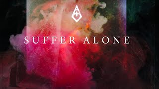 Altarheart - &quot;Suffer Alone&quot; (Official Visualizer)