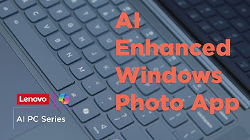 Using AI Enhanced Windows Photo App on Lenovo Copilot+ PCs | AI PC Series