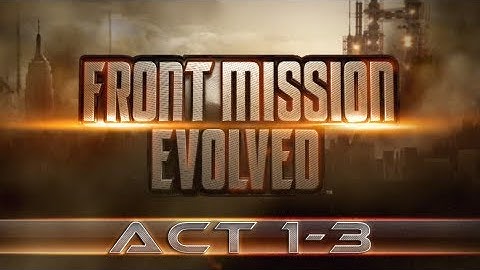 Front Mission Evolved [Act 1-3: Apollo