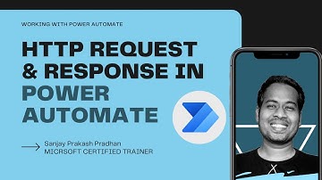 Working with HTTP Request and Response in Power Automate