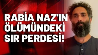 Rabia Nazın Ölümündeki Sır Perdesi Gazeteci Metin Cihan Anlattı...