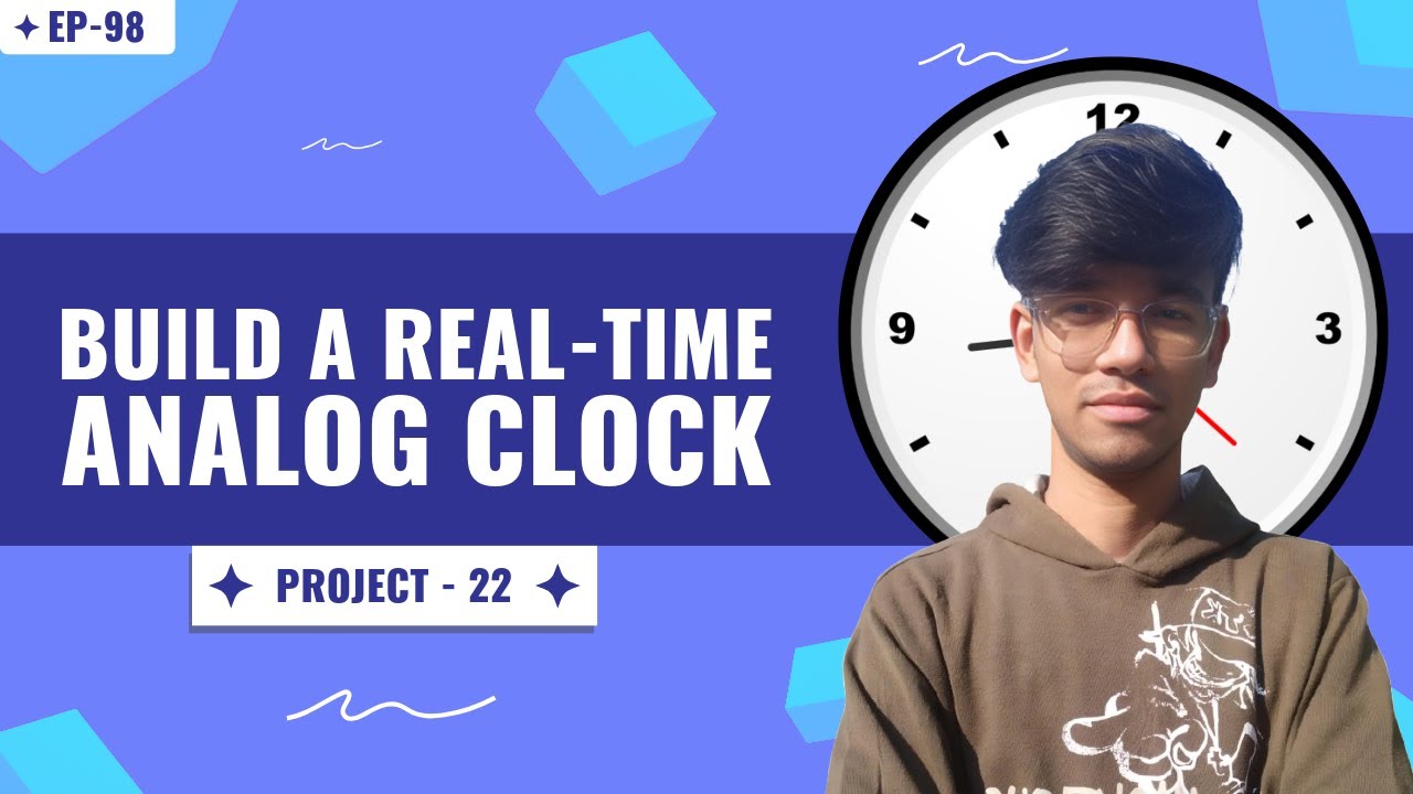 Build an Analog Clock with HTML, CSS & JS | Project-22 | EP-98 - YouTube