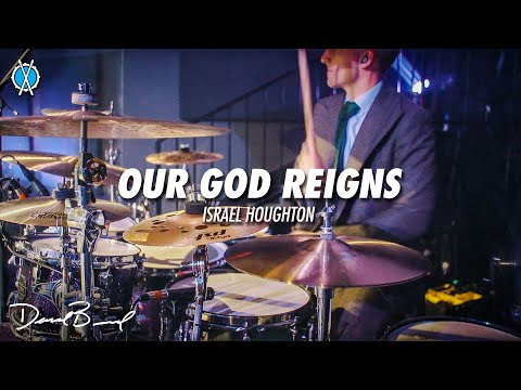our-god-reigns-drum-cover-//-israel-houghton-//-daniel-bernard