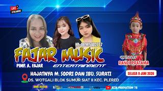 🔴LIVE  STREAMING ' FAJAR MUSIC ' DS. WOTGALI  SUMUR SIAT KEC. PLERED  CIREBON | SELASA 9 JUNI 26