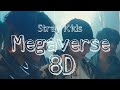 Stray Kids Megaverse 8D Audio