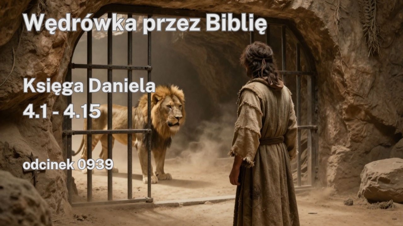 0939 Księga Daniela  4.1 -  4.15