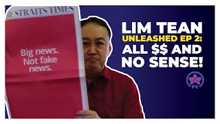Lim Tean Unleashed Ep 2 Pap All  And No Sense