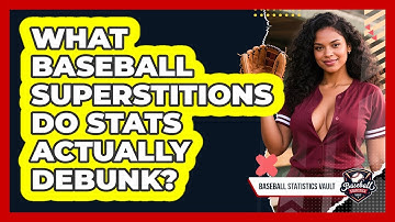 What Baseball Superstitions Do Stats Actually Debunk? - Baseball Statistics Vault