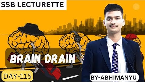 || Brain Drain || SSB Lecturette || DAY-115