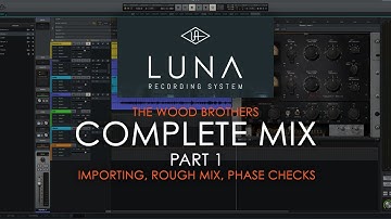 Universal Audio Luna - The Wood Brothers Complete Mix Part 1
