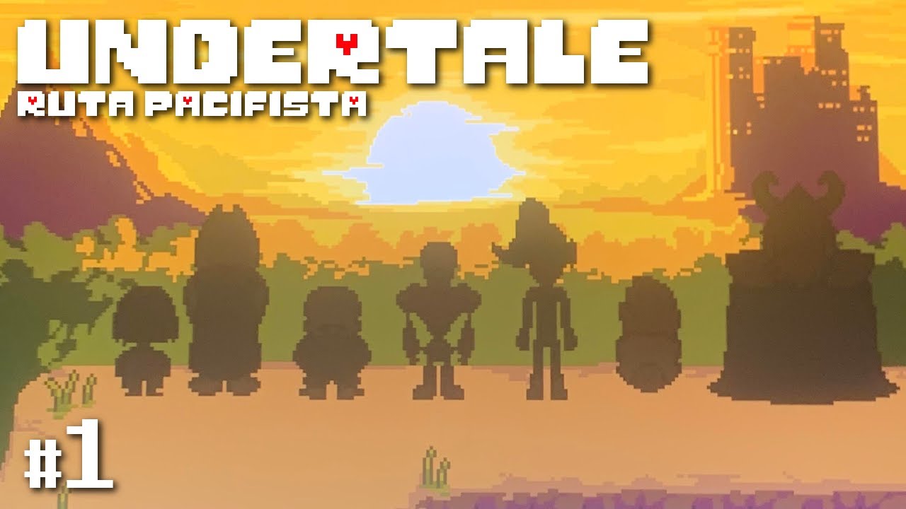 Undertale Ruta Undertale (Ruta Pacifista) - Episodio 1 (Gameplay en español) - YouTube