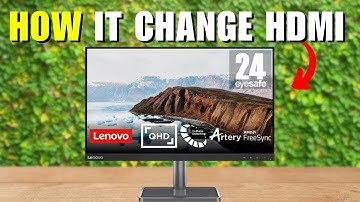 How To Change HDMI On Lenovo Monitor
