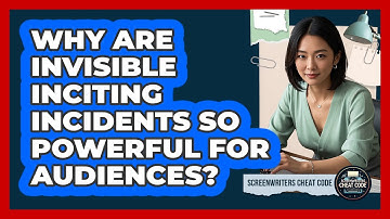 Why Are Invisible Inciting Incidents So Powerful For Audiences? - Screenwriter