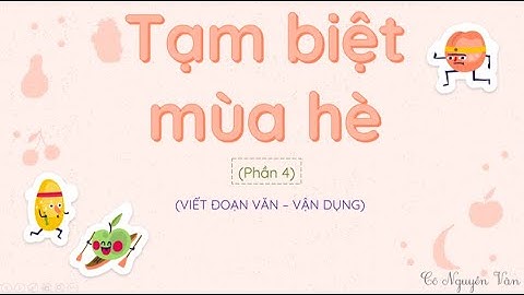 Bài 8: Tạm biệt mùa hè - Phần 4 - Tiếng Việt 3 - Kết nối tri thức với cuộc sống [OLM.VN]