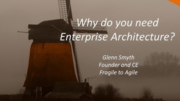 Why do you need Enterprise Architecture?