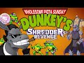 Dunk and Leah play Teenage Mutant Ninja Turtles : Shredder&#39;s Revenge